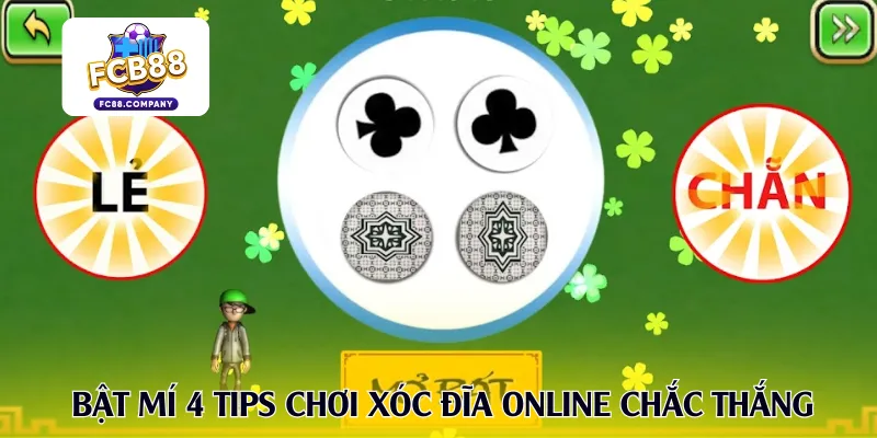 Bật mí 4 tips chơi xóc đĩa online chắc thắng