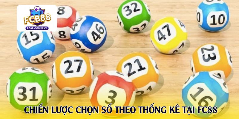Chiến lược chọn số theo thống kê tại FC88