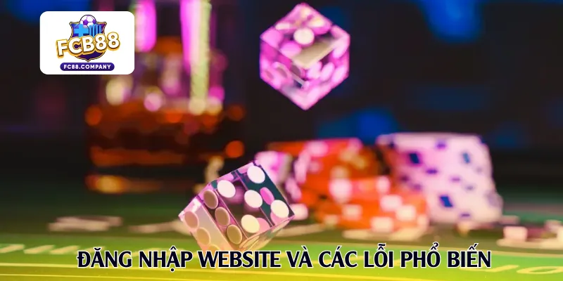 Đăng nhập website và các lỗi phổ biến