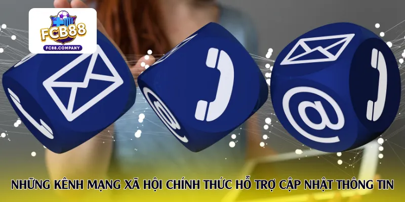 Những kênh mạng xã hội chính thức hỗ trợ cập nhật thông tin