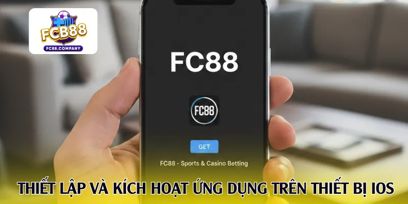 Thiết lập và kích hoạt ứng dụng trên thiết bị iOS
