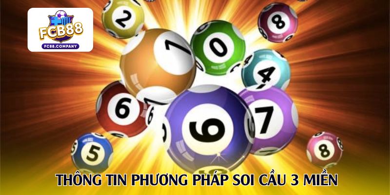 Thông tin phương pháp soi cầu 3 miền