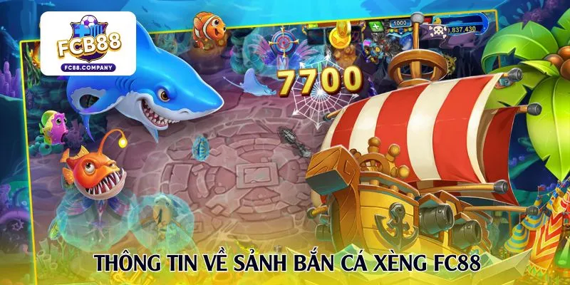 Thông tin về sảnh bắn cá xèng FC88